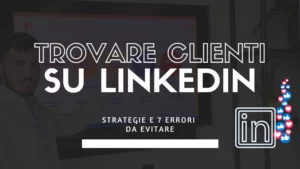 trovare clienti su linkedin