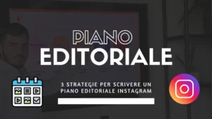 3 strategie per scrivere un piano editoriale Instagram